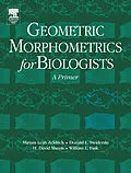 E-Book (pdf) Geometric Morphometrics for Biologists von Miriam Zelditch, Donald Swiderski, H. David Sheets