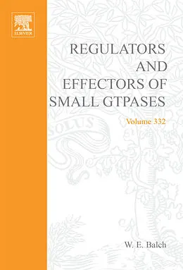 E-Book (pdf) Regulators and Effectors of Small GTPases, Part F: Ras Family I von John N. Abelson, Melvin I. Simon, W. E. Balch