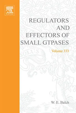 E-Book (pdf) Regulators and Effectors of Small GTPases, Part G: Ras Family II von W. E. Balch, Channing J. Der, Alan Hall