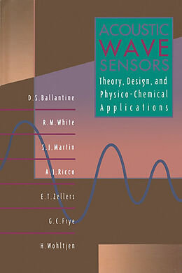 E-Book (epub) Acoustic Wave Sensors von Jr. D. S. Ballantine, Robert M. White, S. J. Martin