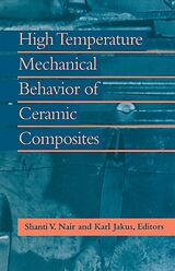 eBook (pdf) High Temperature Mechanical Behaviour of Ceramic Composites de Karl Jakus, Shanti Nair