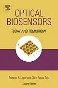 E-Book (pdf) Optical Biosensors: Present & Future von Frances S. Ligler, Chris Rowe Taitt