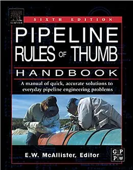 E-Book (pdf) Pipeline Rules of Thumb Handbook von E. W. Mcallister
