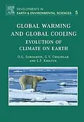E-Book (pdf) Global Warming and Global Cooling von O. G. Sorokhtin, Leonid F. Khilyuk, G. V. Chilingarian
