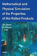 E-Book (epub) Mathematical and Physical Simulation of the Properties of Hot Rolled Products von Maciej Pietrzyk, L. Cser, J. G. Lenard