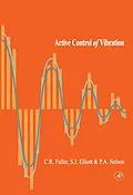 E-Book (pdf) Active Control of Vibration von Christopher C. Fuller, Sharon Elliott MSc BA(Hons) RCNT RN, P. A. Nelson