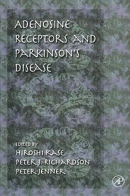 E-Book (pdf) Adenosine Receptors and Parkinson's Disease von Hiroshi Kase, Peter J. Richardson, Peter Jenner