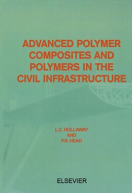 E-Book (pdf) Advanced Polymer Composites and Polymers in the Civil Infrastructure von L. C. Hollaway