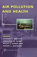 E-Book (epub) Air Pollution and Health von Stephen T. Holgate, Hillel S. Koren, Jonathan M. Samet