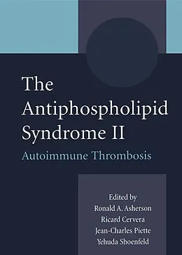 E-Book (pdf) The Antiphospholipid Syndrome II von R. Cervera, J.C. Piette, Y. Shoenfeld