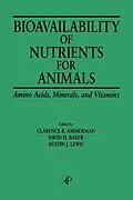 E-Book (pdf) Bioavailability of Nutrients for Animals von Clarence B. Ammerman, David P. Baker, Austin J. Lewis