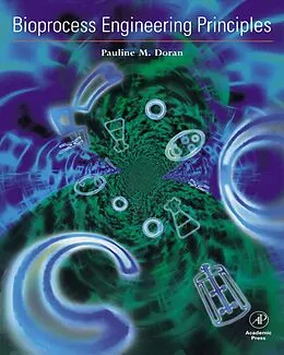 E-Book (epub) Bioprocess Engineering Principles von Pauline M. Doran
