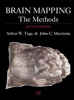 E-Book (epub) Brain Mapping: The Methods von Arthur W. Toga, Mazziotta MD