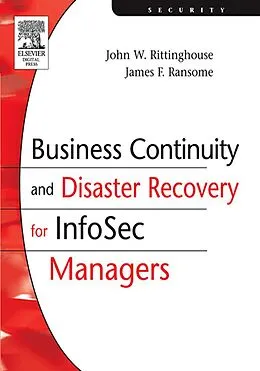 E-Book (pdf) Business Continuity and Disaster Recovery for InfoSec Managers von John Rittinghouse Cism, James F. Ransome Cism Cissp