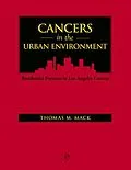 E-Book (pdf) Cancers in the Urban Environment von Thomas M. Mack