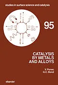 E-Book (pdf) Catalysis by Metals and Alloys von V. Ponec, G. C. Bond