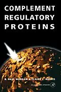 E-Book (pdf) Complement Regulatory Proteins von B. Paul Morgan, Andrew L. Harris