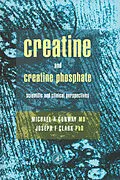 E-Book (pdf) Creatine and Creatine Phosphate von Michael W. Conway, Joseph F. Clark