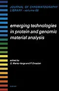 E-Book (epub) Emerging Technologies in Protein and Genomic Material Analysis von Gyorgy Marko-Varga, Peter Oroszlan