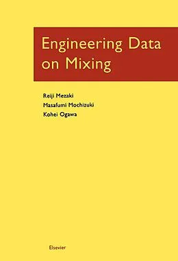 E-Book (pdf) Engineering Data on Mixing von Reiji Reiji Mezaki, Masafumi Masafumi Mochizuki, Kohei Ogawa