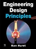 E-Book (pdf) Engineering Design Principles von Ken Hurst