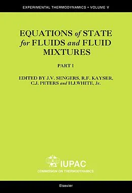 E-Book (pdf) Equations of State for Fluids and Fluid Mixtures von J. V. Sengers, R. F. Kayser, C. J. Peters