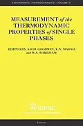 E-Book (epub) Measurement of the Thermodynamic Properties of Single Phases von Anthony Goodwin, Kn Marsh, Wa Wakeham