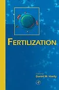E-Book (pdf) Fertilization von Daniel M. Hardy, D. L. Garbers