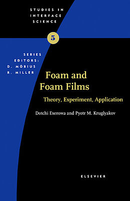 E-Book (epub) Foam and Foam Films von D. Exerowa, Pyotr M Kruglyakov