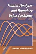 E-Book (epub) Fourier Analysis and Boundary Value Problems von Enrique A. Gonzalez-Velasco