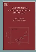 E-Book (pdf) Fundamentals of Creep in Metals and Alloys von Michael E. Kassner, Maria-Teresa Perez-Prado