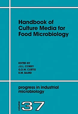 E-Book (pdf) Handbook of Culture Media for Food Microbiology von J.E.L. Corry, G.D.W. Curtis, R.M. Baird