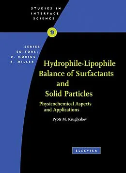 E-Book (epub) Hydrophile - Lipophile Balance of Surfactants and Solid Particles von Pyotr M Kruglyakov