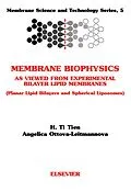 E-Book (pdf) Membrane Biophysics: As Viewed from Experimental Bilayer Lipid Membranes von H. T. Tien, A. Ottova-Leitmannova