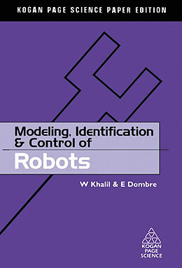 E-Book (epub) Modeling, Identification and Control of Robots von W. Khalil, E. Dombre