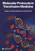 E-Book (epub) Molecular Protocols in Transfusion Medicine von Gregory A. Denomme, Maria Rios, Marion E. Reid