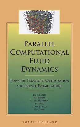 E-Book (epub) Parallel Computational Fluid Dynamics '99 von D. Keyes, A. Ecer, N. Satofuka