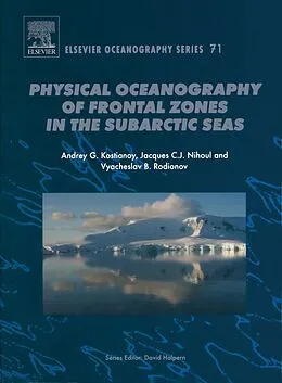 E-Book (pdf) Physical Oceanography of the Frontal Zones in Sub-Arctic Seas von A. G. Kostianoy, J. C. J. Nihoul, V. B. Rodionov