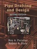 E-Book (pdf) Pipe Drafting and Design von Roy A. Parisher