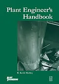 E-Book (epub) Plant Engineer's Handbook von Inc. Mobley President and CEO of Integrated Systems