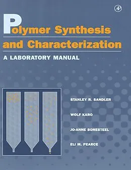 E-Book (pdf) Polymer Synthesis and Characterization von Stanley R. Sandler, Wolf Karo, Joanne Bonesteel