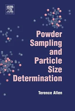 E-Book (pdf) Powder Sampling and Particle Size Determination von T. Allen
