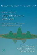 E-Book (pdf) Practical Time-Frequency Analysis von Rene Carmona, Wen-Liang Hwang, Bruno Torresani