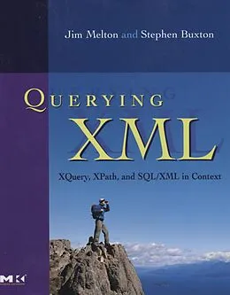 E-Book (epub) Querying XML von Jim Melton, Stephen Buxton