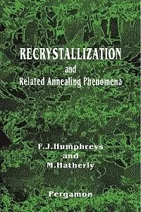 E-Book (pdf) Recrystallization and Related Annealing Phenomena von Anthony Rollett, F J Humphreys, Gregory S. Rohrer