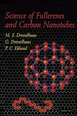E-Book (pdf) Science of Fullerenes and Carbon Nanotubes von M. S. Dresselhaus, G. Dresselhaus, P. C. Eklund