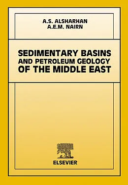 E-Book (epub) Sedimentary Basins and Petroleum Geology of the Middle East von A. E. M. Nairn, A. S. Alsharhan