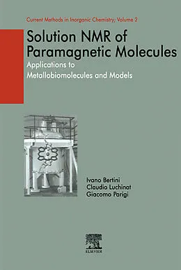 E-Book (epub) Solution NMR of Paramagnetic Molecules von Ivano Bertini, Claudio Luchinat, Giacomo Parigi
