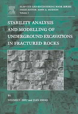 E-Book (pdf) Stability Analysis and Modelling of Underground Excavations in Fractured Rocks von Jian Zhao, Weishen Zhu