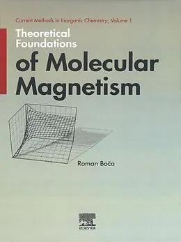 E-Book (epub) Theoretical Foundations of Molecular Magnetism von Roman Boca